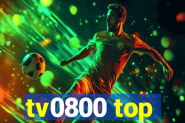 tv0800 top